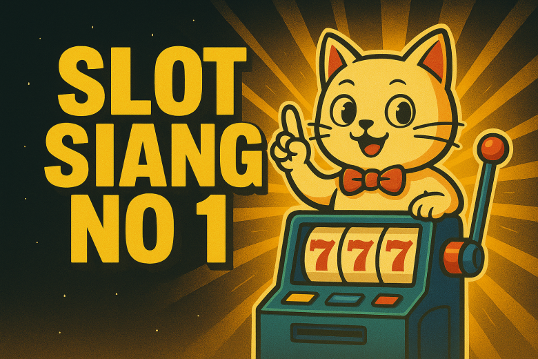 slot siang no 1 2025
